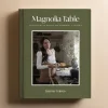 VND0066 HarperCollins Publishers, LLC Magnolia Table Cookbook, Volume 3